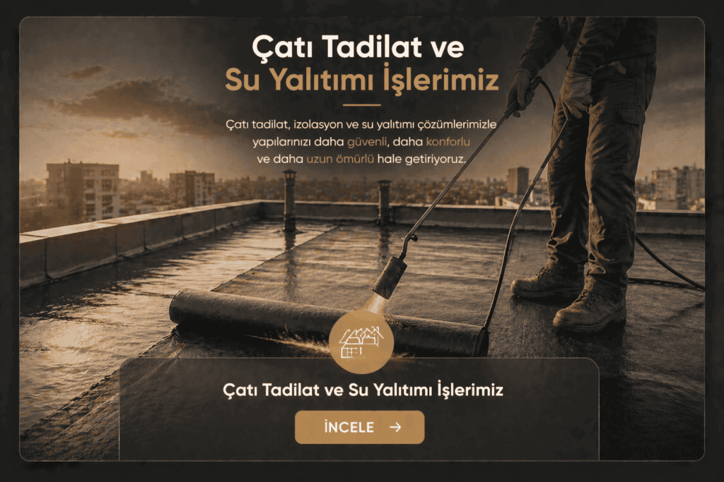 Eskişehir Çatı Tadilat Ve Su Yalıtımı İşlerimiz