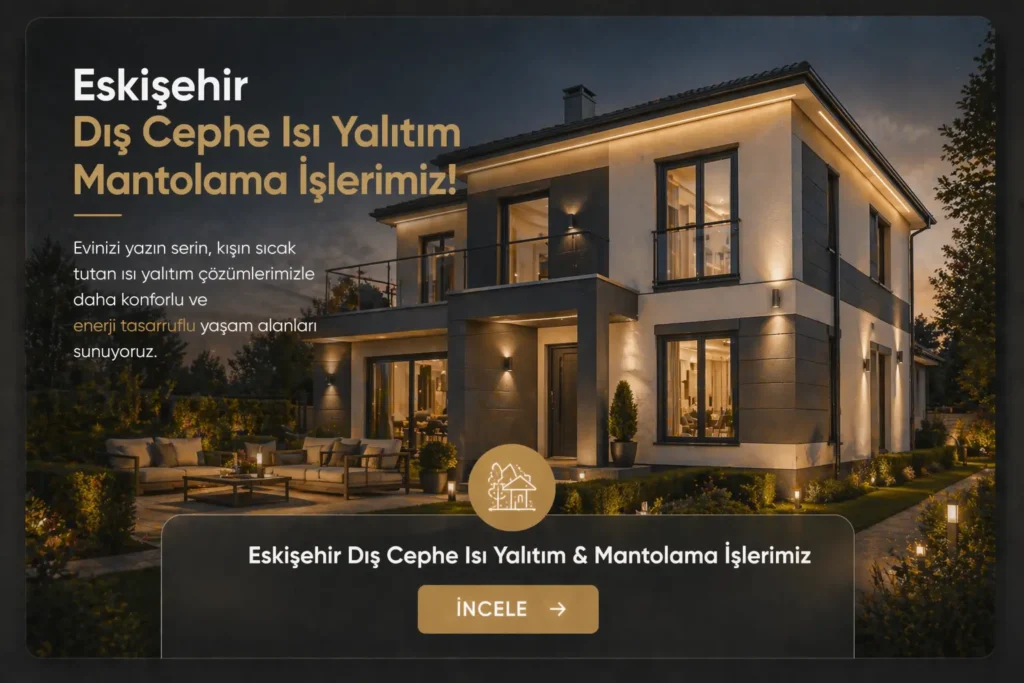 Eskişehir Dış Cephe Isı Yalıtım Mantolama İşlerimiz!