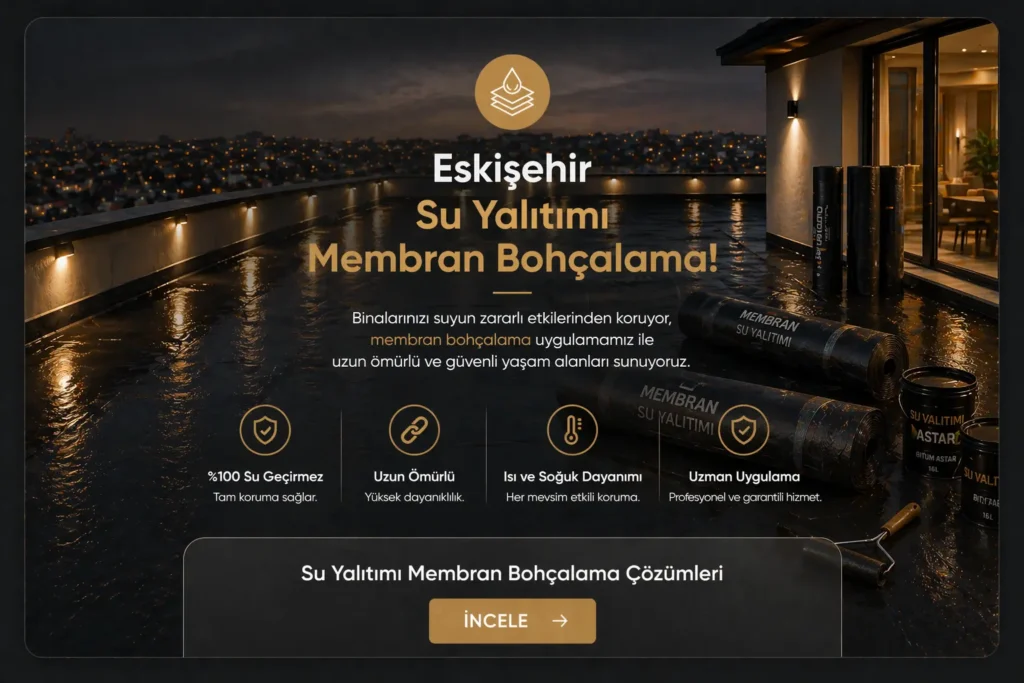 Eskişehir Su Yalıtımı Mebran Bohçalama